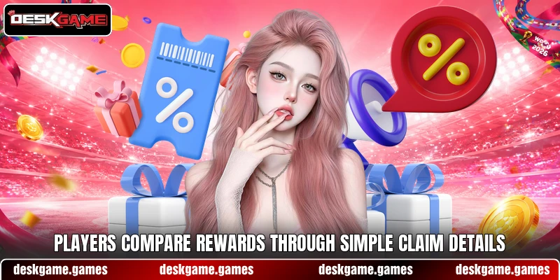 Players compare rewards through simple claim details