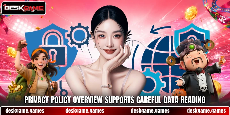 Privacy policy overview supports careful data reading