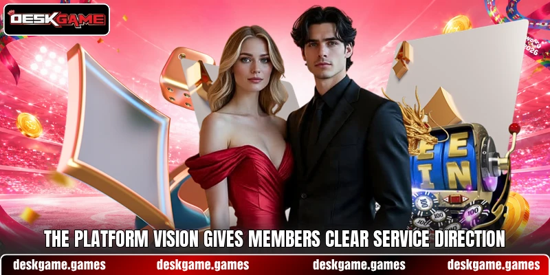 The platform vision gives members clear service direction